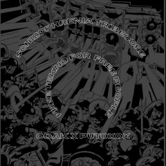 Schizophrenia - Odak X Putoxox