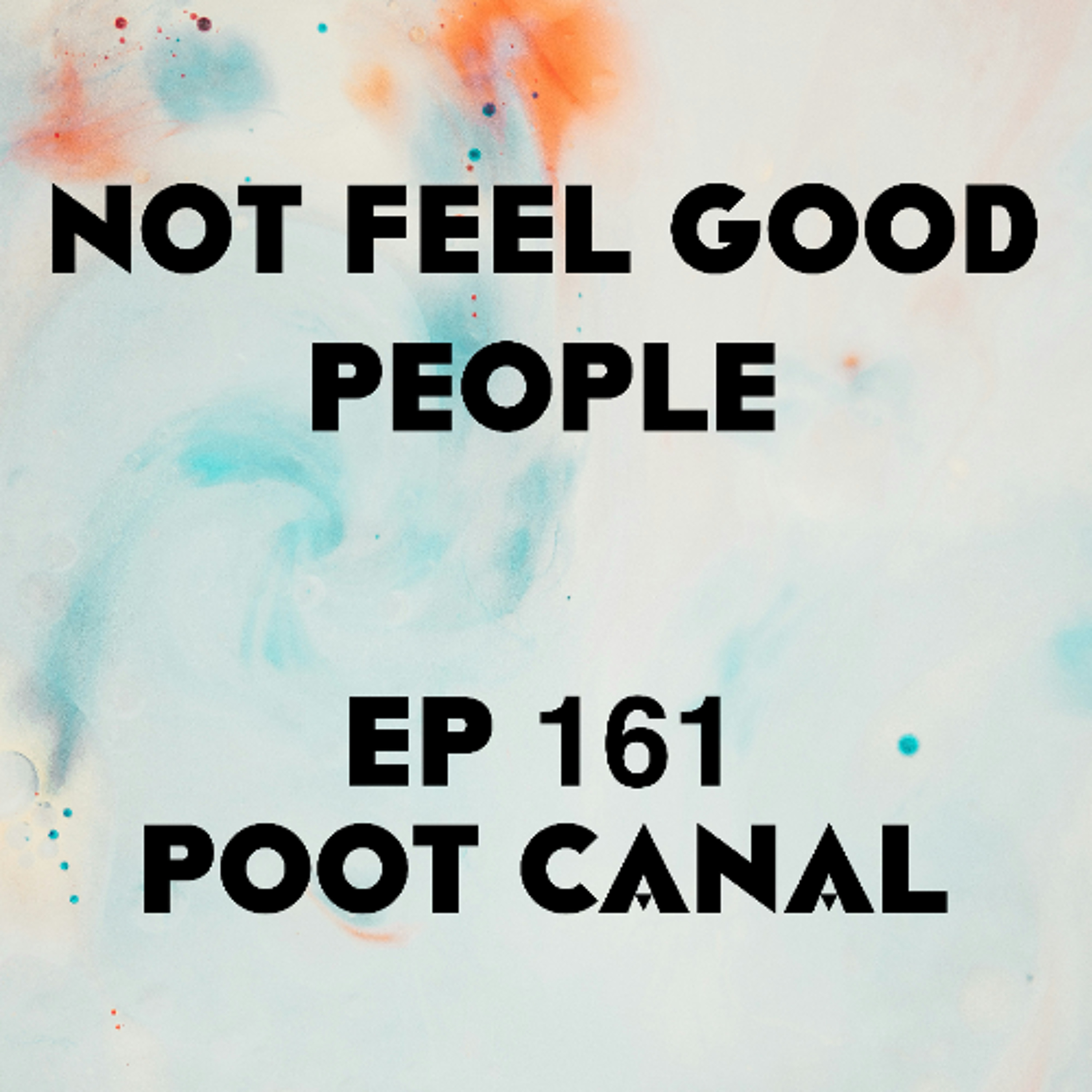 EP 161 - Poot Canal episode artwork
