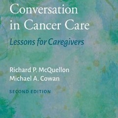 [GET] [EPUB KINDLE PDF EBOOK] The Art of Conversation in Cancer Care: Lessons for Caregivers by  Ric