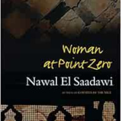 [Download] PDF 🖋️ Woman at Point Zero: Second Edition by Nawal El Saadawi [KINDLE PD