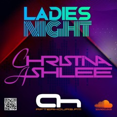 Christina Ashlee - AfterhoursFM Ladies Night 2024 (2024-03-30)