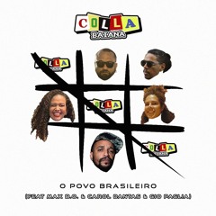 COLLABAIANA- O POVO BRASILEIRO feat MAX B.O. & CAROL DANTAS & GIO PAGLIA