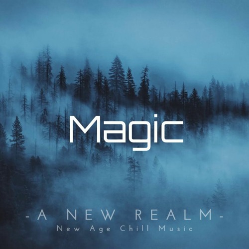 Magic | Fantasy | New Age Chill Music