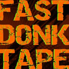 Fast Donk Tape 2