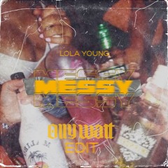 Messy - Lola Young (Olly Watt Edit)