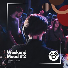Weekend Mood - Session #2
