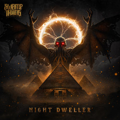 NIGHT DWELLER