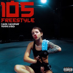 105 Freestyle - Young Miko [ Prod Caleb Calloway & Mauro ]