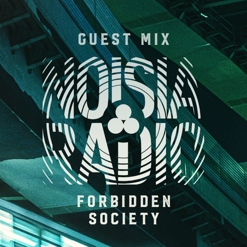 Stream Noisia Radio Guest Mix by FORBIDDENSOCIETY | Listen online for free  on SoundCloud