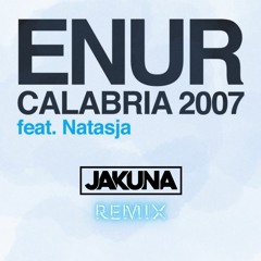 Enur & Natasja - Calabria 2007 (JaKuna Remix)