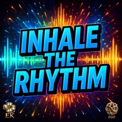 Inhale the Rhythm