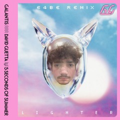Lighter [64BE Remix] - Galantis, David Guetta, & 5 Seconds Of Summer
