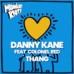 Danny Kane feat Colonel Red - Thang (teaser)