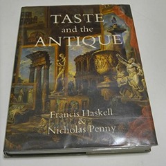 [VIEW] [PDF EBOOK EPUB KINDLE] Taste and the antique: The lure of classical sculpture