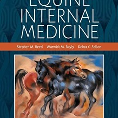 [Read] [PDF EBOOK EPUB KINDLE] Equine Internal Medicine - E-Book by  Stephen M. Reed,Warwick M. Bayl