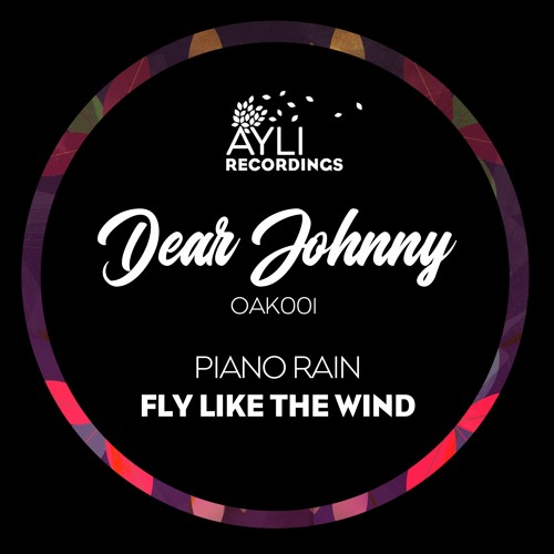Piano Rain - Fly, Like The Wind