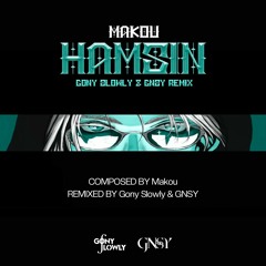 Makou - Hamsin (Gony Slowly & GNSY Remix) [Big Room Techno]