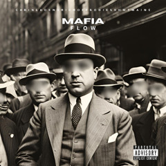 MAFIA FLOW ft (righteous rebel) (hmt Maine)