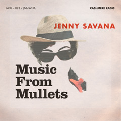 Music From Mullets #23 w/ Frinda di Lanco & Jenny Savana