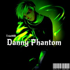 Danny Phantom (Goin Ghost - Prod. By Benihanaboy)