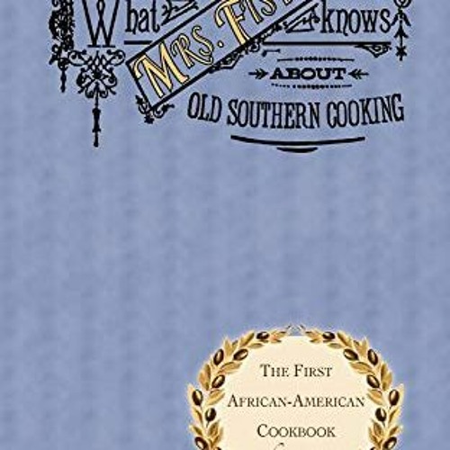 +( What Mrs. Fisher Knows About Southern Cooking +Save(