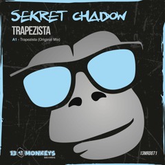 Sekret Chadow - Trapezista (Original Mix)