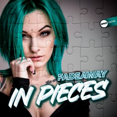 Fadeaway - In Pieces