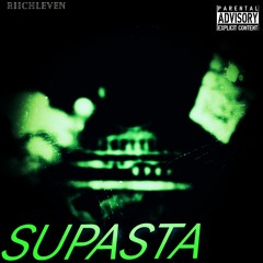 SUPASTA(Prod. By Gee Flames)