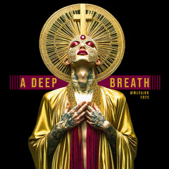 T⨋₼₱L⨊₡ĄS৳ # 112 - Murajek  III A Deep Breathe