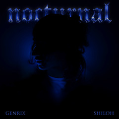 genrix x the klassiks x shiloh dynasty- long nights