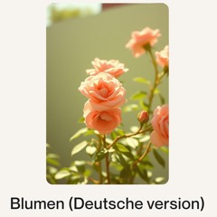 Blumen (Deutsche version).mp3