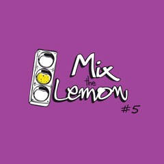 Mix The Lemon #5: Coordinate