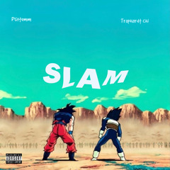 SLAM (ft. Traphardt chi) (prod. Gola)