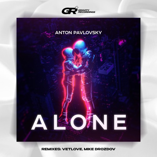 Alone (VetLove, Mike Drozdov Extended Remix)