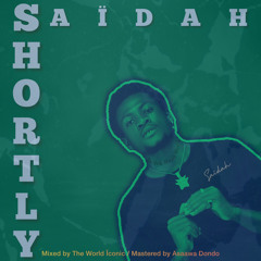 SAIDAH - SHORTLY