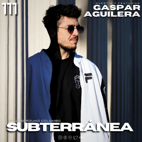 Subterránea Podcast - GASPAR AGUILERA | EP #111