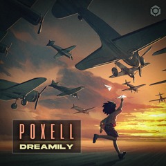 Poxell - Dreamily >> Out Now >> Blue Tunes