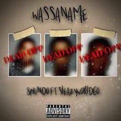 81Hundo - Wassaname ( Ft. SleazyWorld Go )