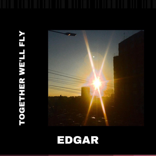 Edgar - Together We’ll Fly slow + reverb