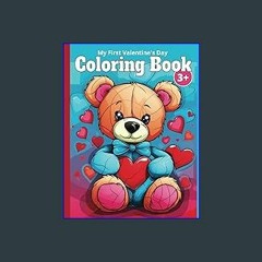 #^Download 🌟 My First Valentine's Day COLORING BOOK with 20 Big and Charming Illustrations of Cupi