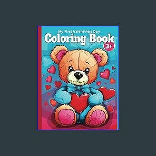 #^Download 🌟 My First Valentine's Day COLORING BOOK with 20 Big and Charming Illustrations of Cupi