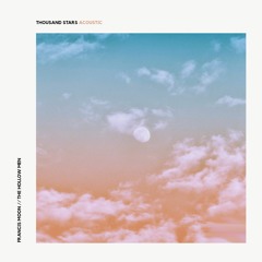 Francis Moon & The Hollow Men - Thousand Stars (Acoustic)