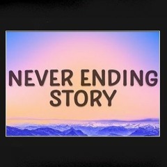 A Never Ending Story