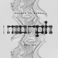 Bariak - Sounds of Morph 005 [Vinyl Set, OT301]