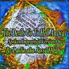 The Devils Go To Hell Anyway Spoken Version One