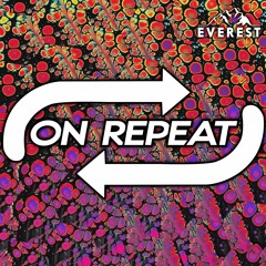 Everest - On Repeat