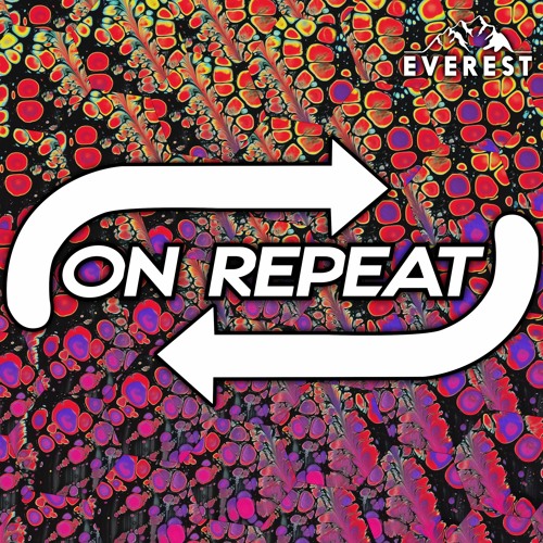 Everest - On Repeat