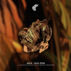 Mula - Raja Zouk (Original Mix)