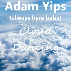 Adam Yips - Always Here Babe