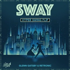 Glenn Gatsby & Retronic - Sway (Hyper Swing Flip) // ESTSP083